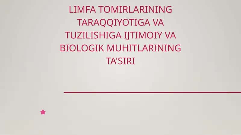 Limfa tomirlari rivojlanishi va tuzilishi 1
