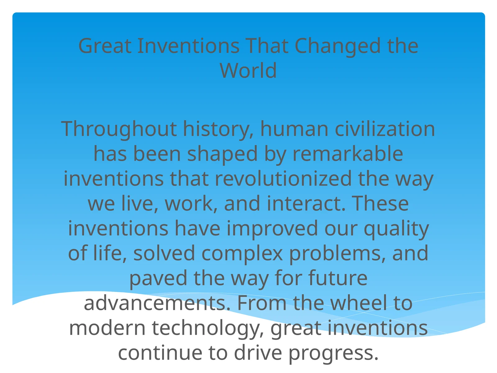 Great Inventions That Changed the World 1