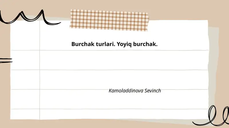 Burchak turlari. Yoyiq burchak 1
