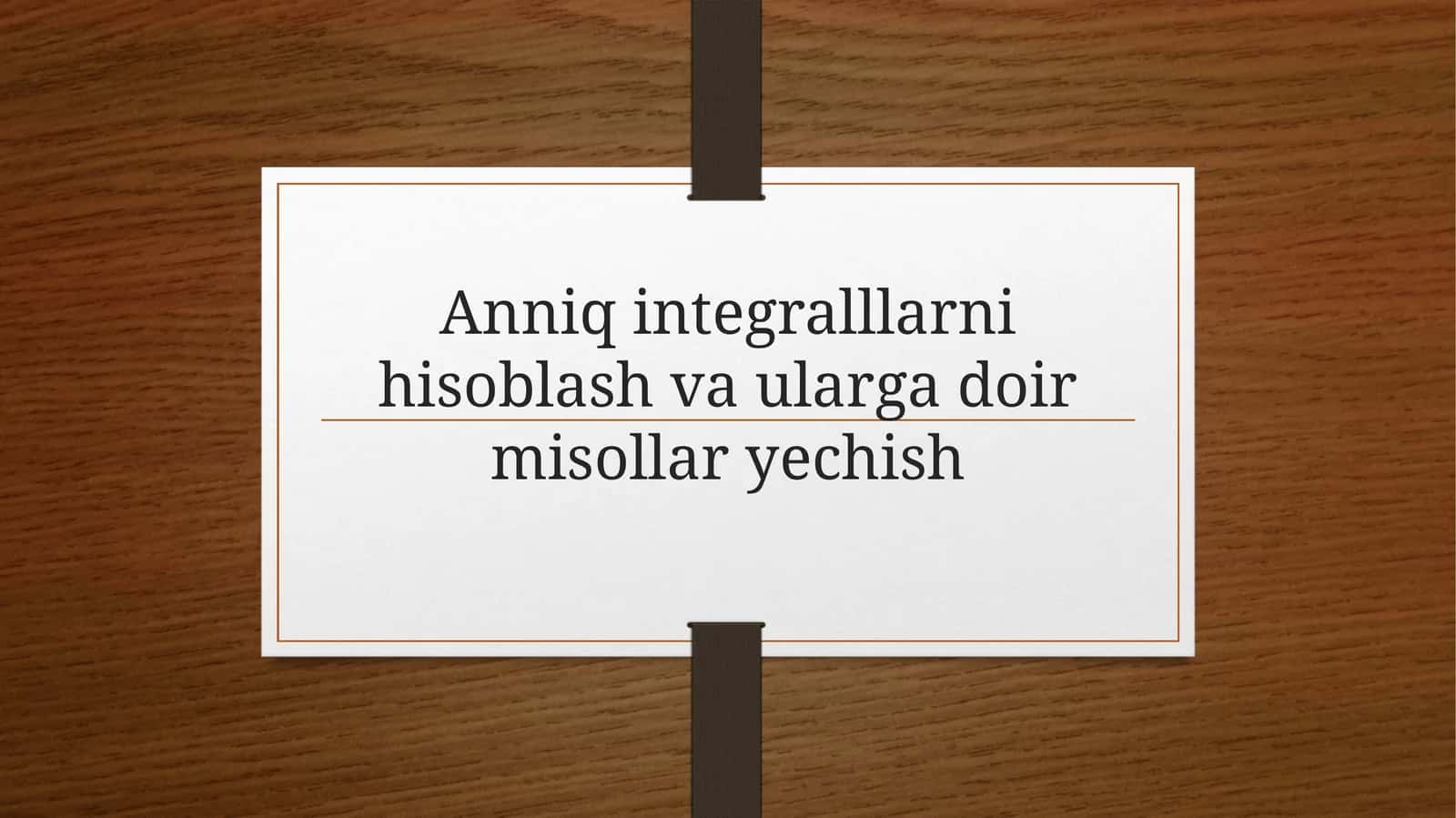 Aniq integrallarni hisoblash 1