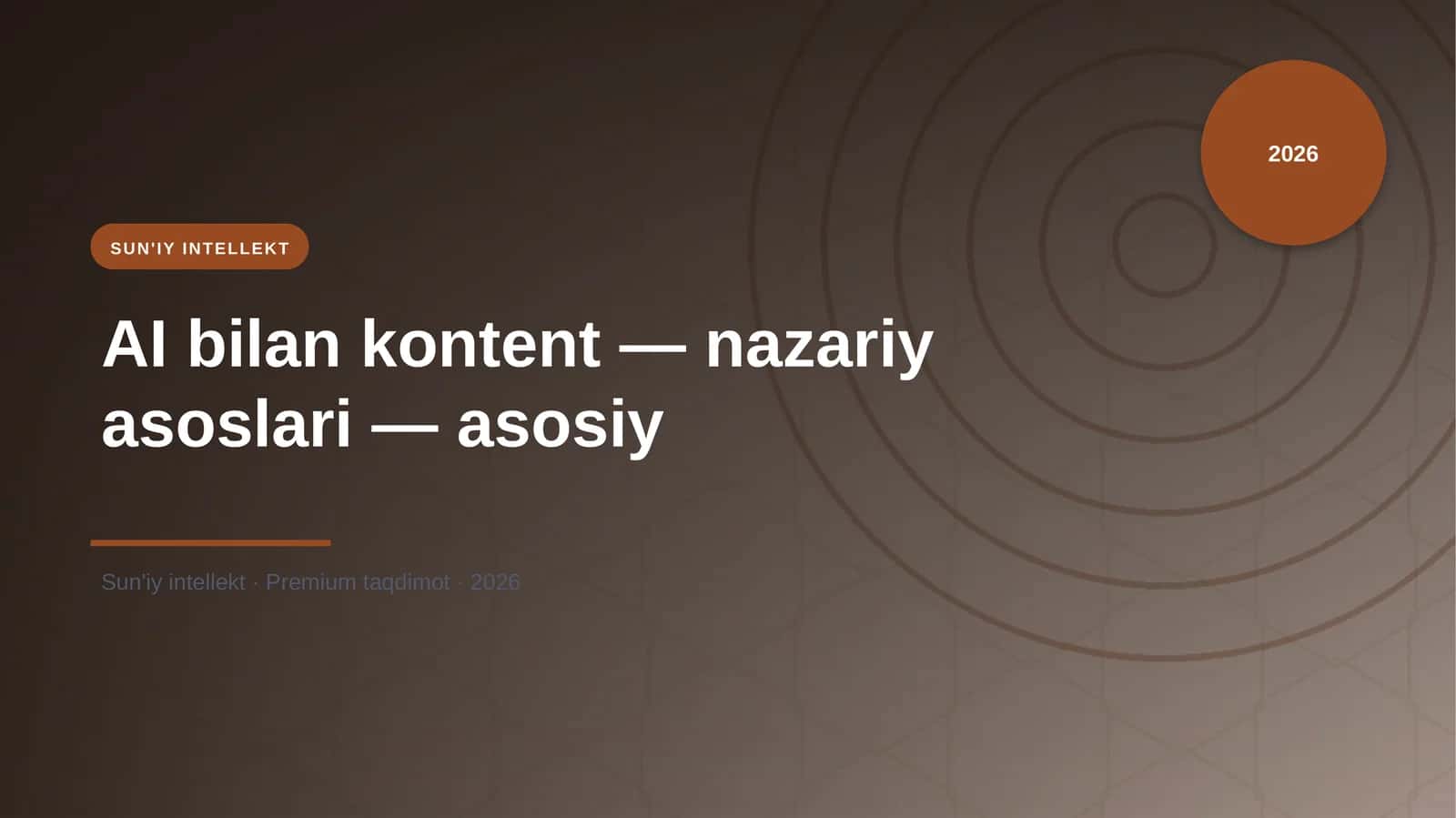 AI bilan kontent — nazariy asoslari — asosiy 1
