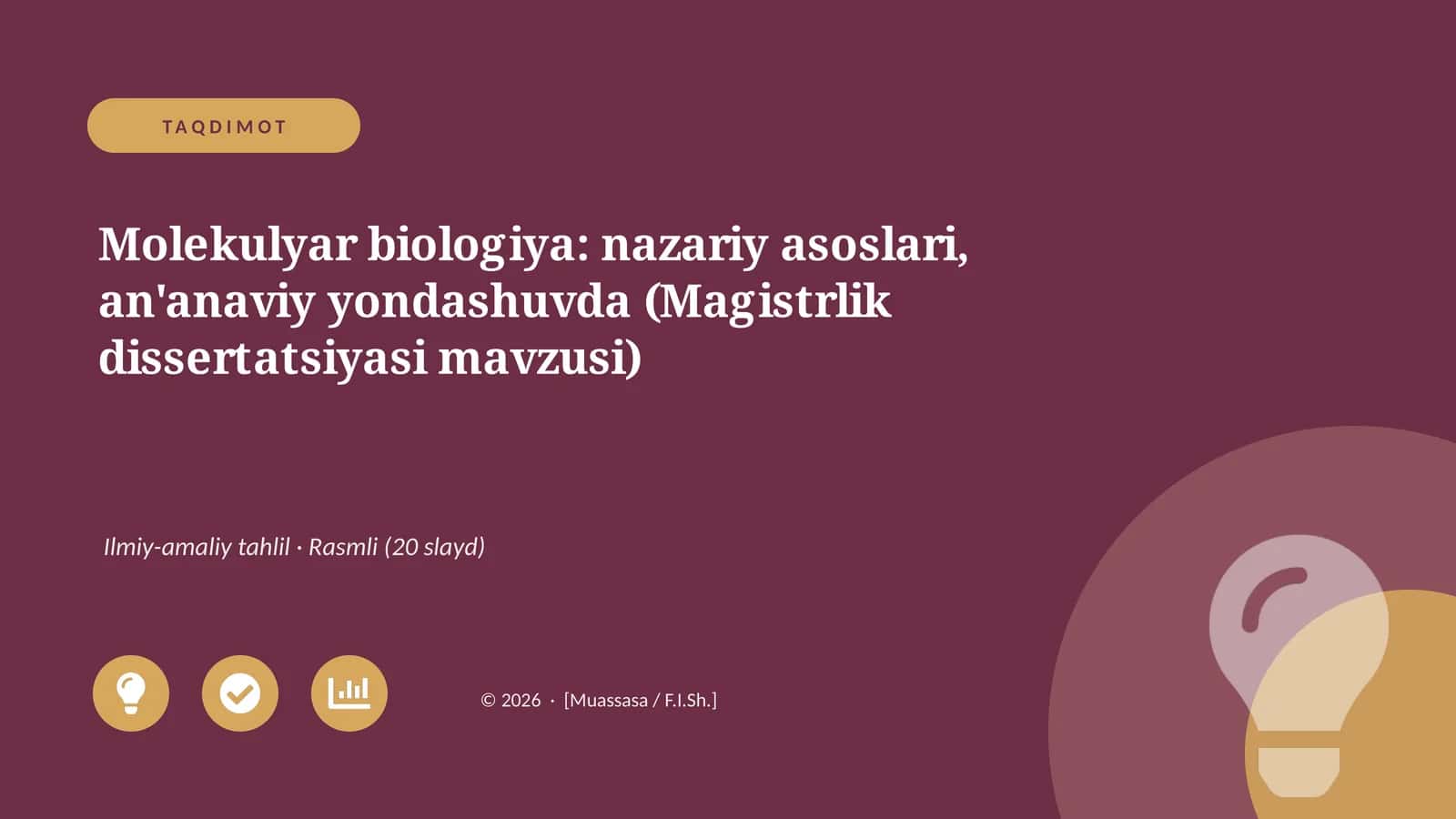 Molekulyar biologiya: nazariy asoslari, an'anaviy yondashuvda (Magistrlik dissertatsiyasi mavzusi) 1