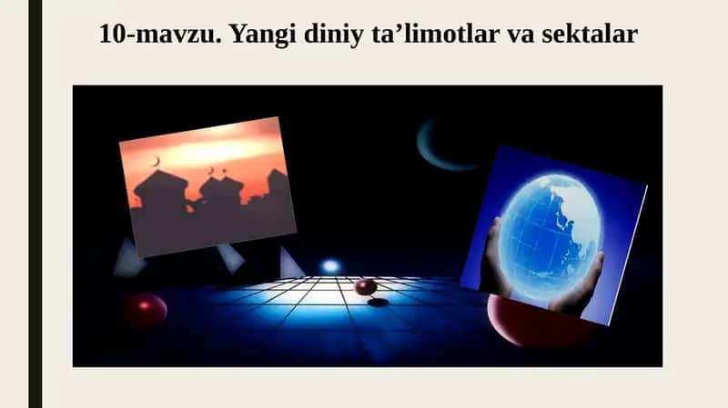 Yangidiniy ta’limotlar va sektalar 1