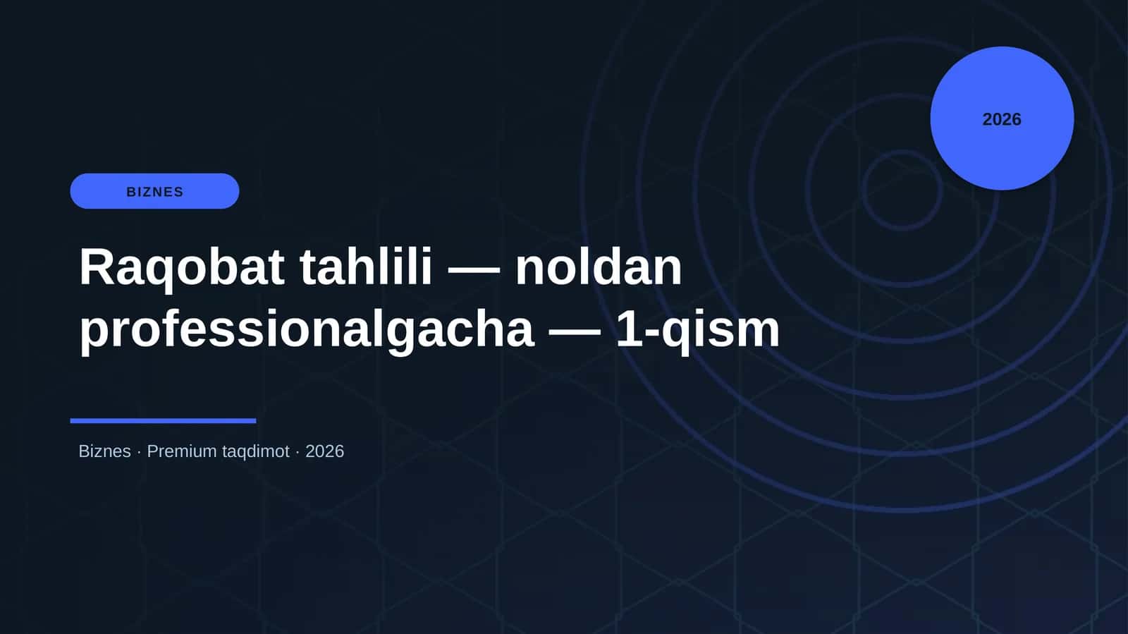 Raqobat tahlili — noldan professionalgacha — 1-qism 1