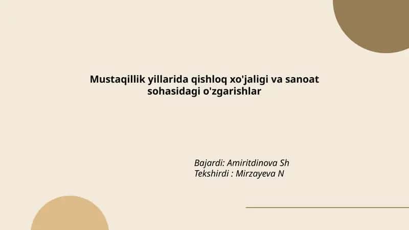 Mustaqillik yillarida qishloq xo'jaligi va sanoat sohasidagi o'zgarishlar 1
