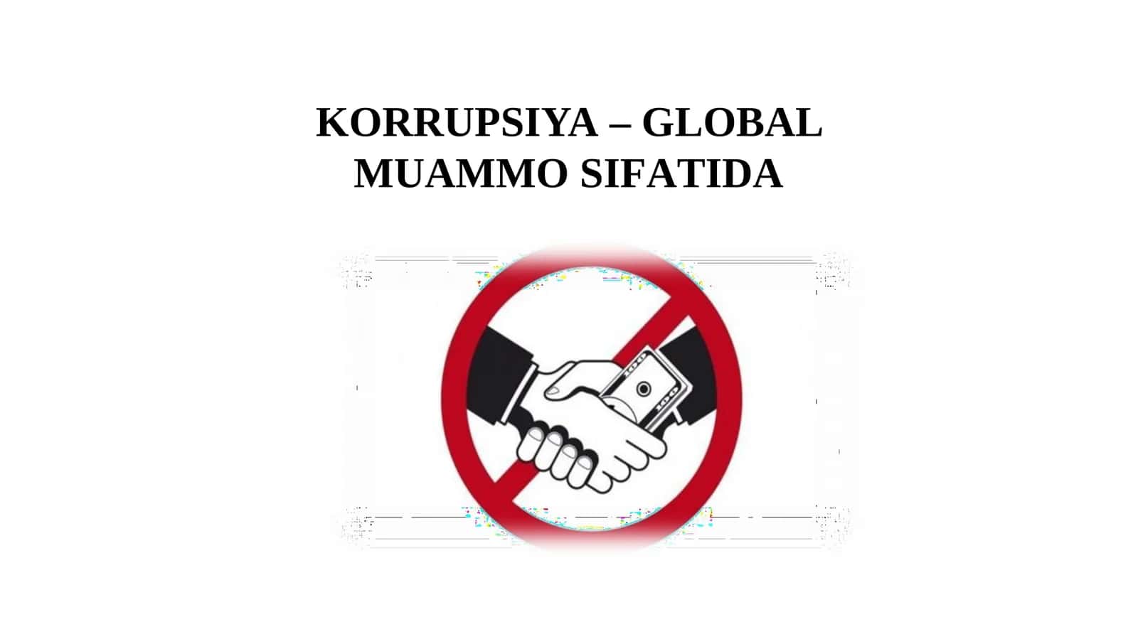 Korrupsiya - global muammo sifatida 1