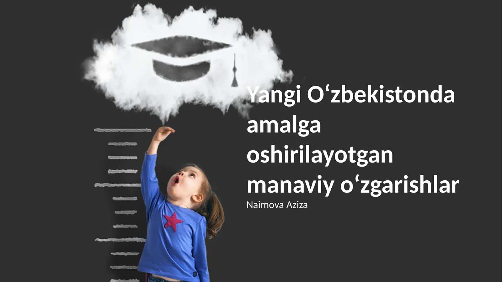 Yangi O‘zbekistonda amalga oshirilayotgan manaviy o‘zgarishlar 1