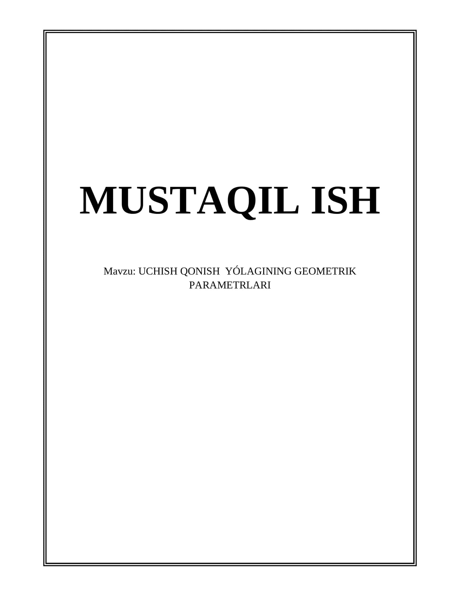 UCHISH QONISH YÓLAGINING GEOMETRIK PARAMETRLARI 1