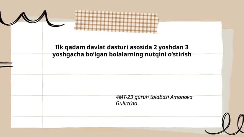 Ilk qadam davlat dasturi asosida 2 yoshdan 3 yoshgacha bolalarning nutqini oʻstirish 1