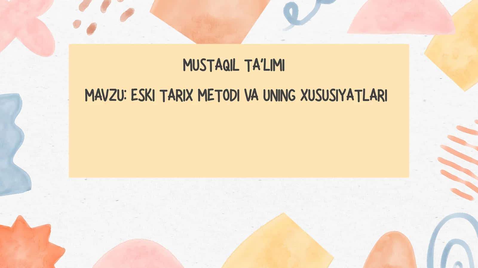 ESKI TARIX METODI VA UNING XUSUSIYATLARI 1