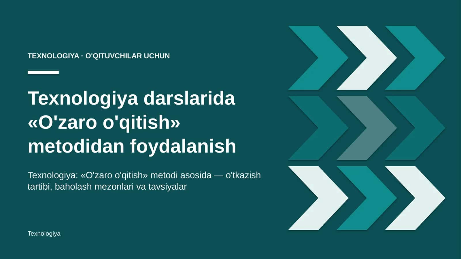 texnologiya darslarida o'zaro o'qitish metodidan foydalanish 8055 1