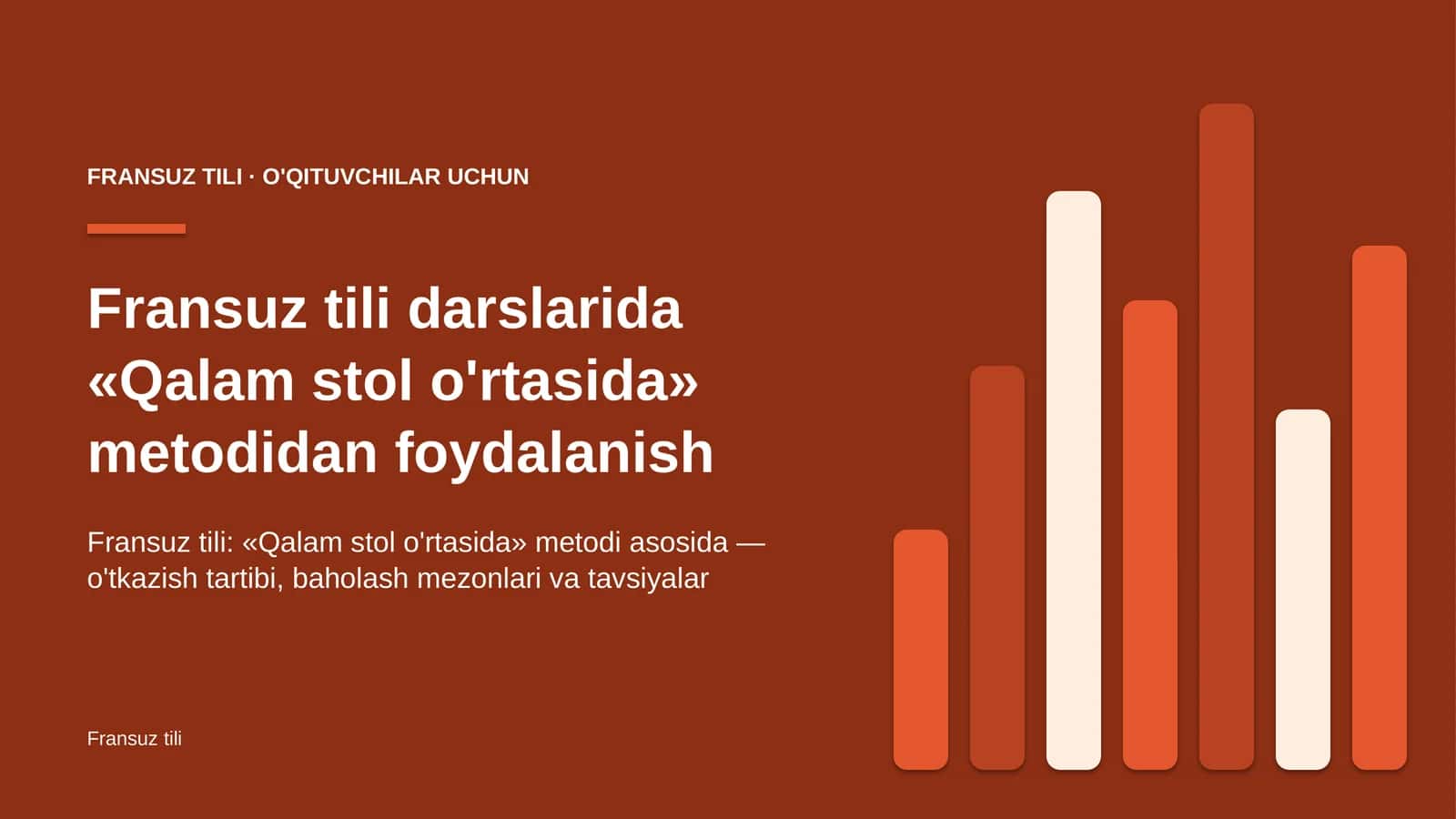 fransuz tili darslarida qalam stol o'rtasida metodidan foydalanish 8885 1