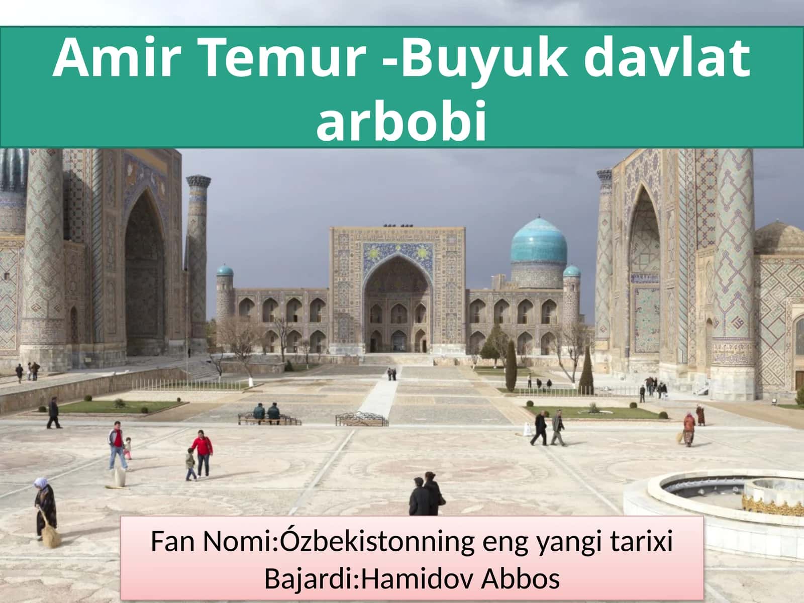 Amir Temur - Buyuk davlatarbobi 1