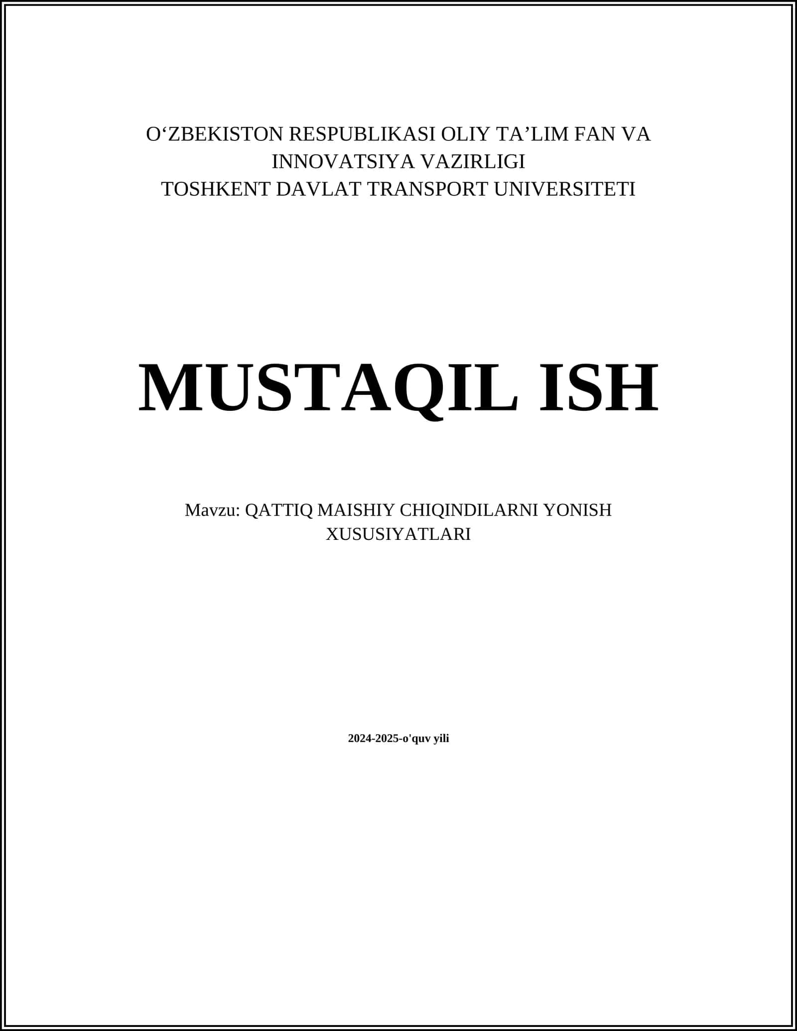 MUSTAQIL ISH Mavzu: QATTIQ MAISHIY CHIQINDILARNI YONISH XUSUSIYATLARI 1