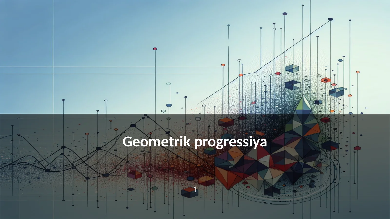 Geometrik progressiya 1