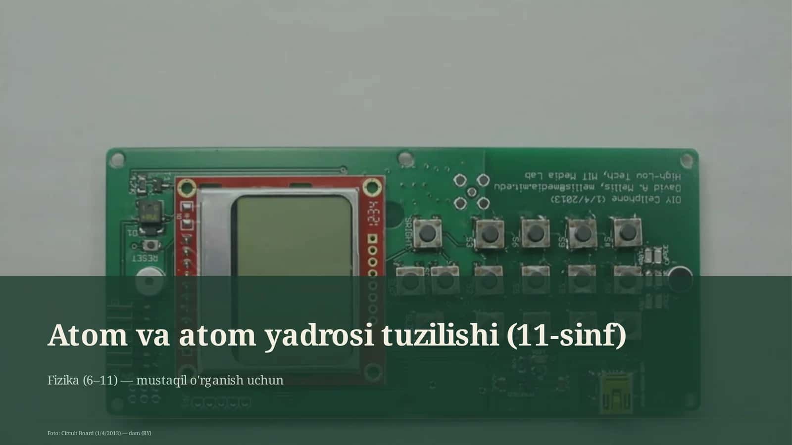 Atom va atom yadrosi tuzilishi (11-sinf) 1