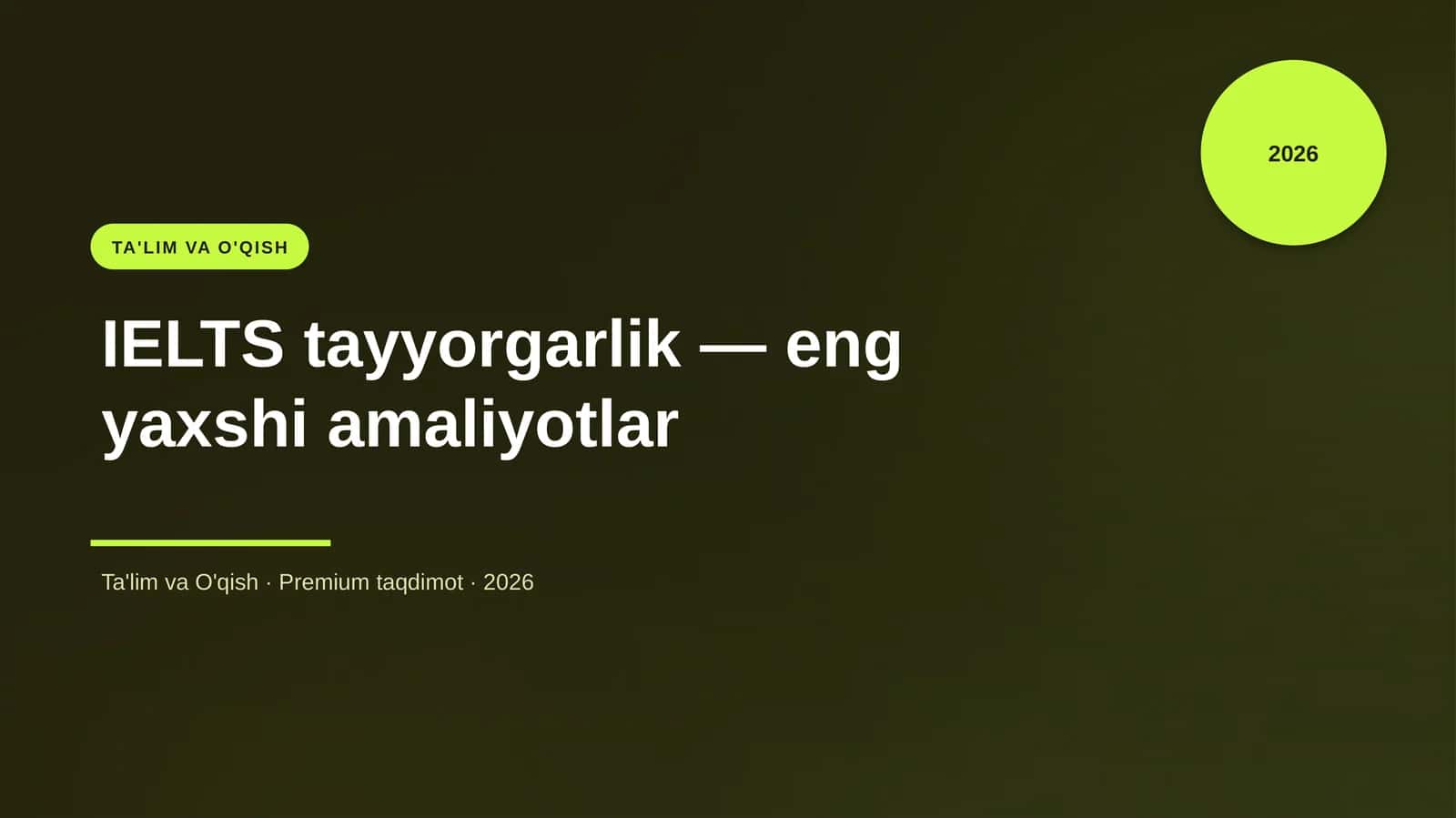 IELTS tayyorgarlik — eng yaxshi amaliyotlar 1