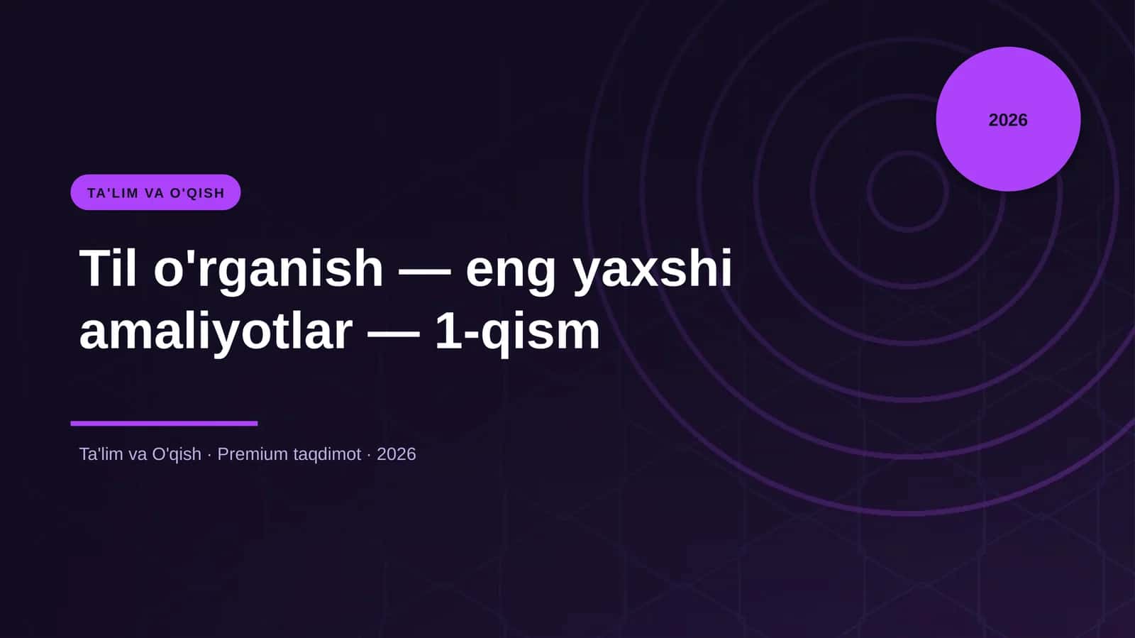 Til o'rganish — eng yaxshi amaliyotlar — 1-qism 1