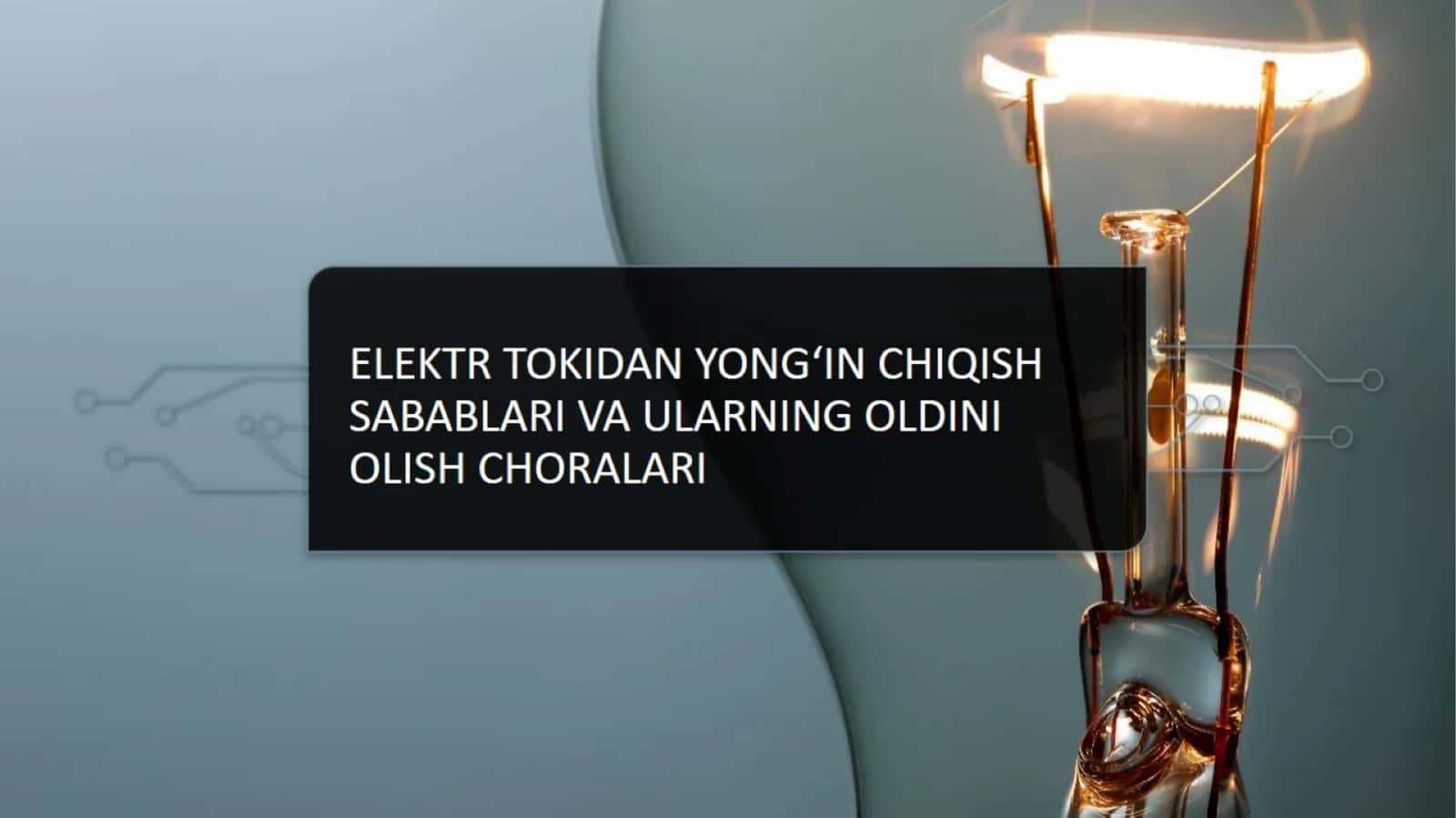 Elektr tokidan yong'in chiqish sabablari 1