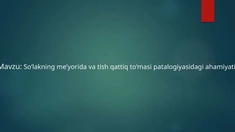So‘lakning me’yorida va tish qattiq to‘qimasi patalogiyasidagi ahamiyati 1