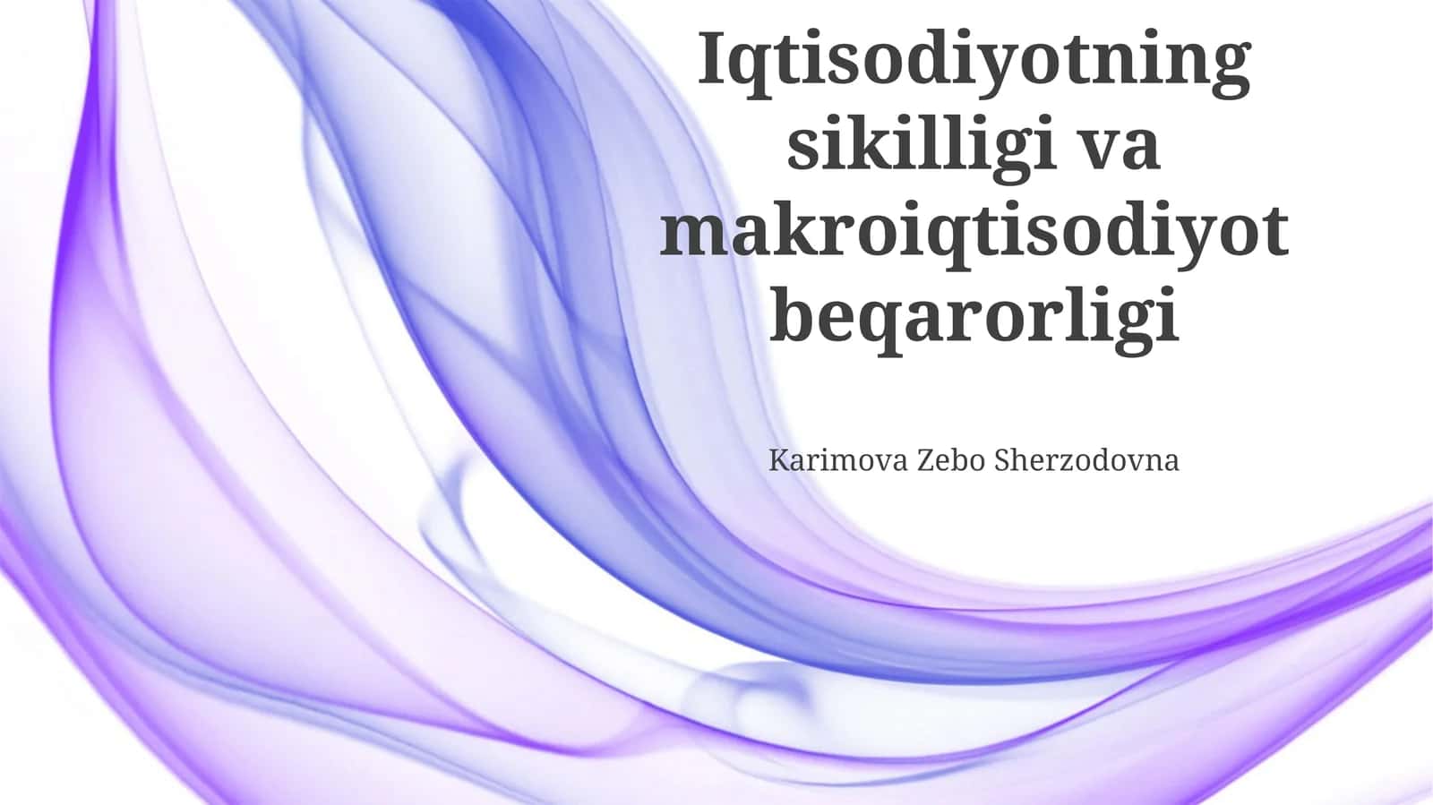 Iqtisodiyotning sikilligi va makroiqtisodiyot beqarorligi 1