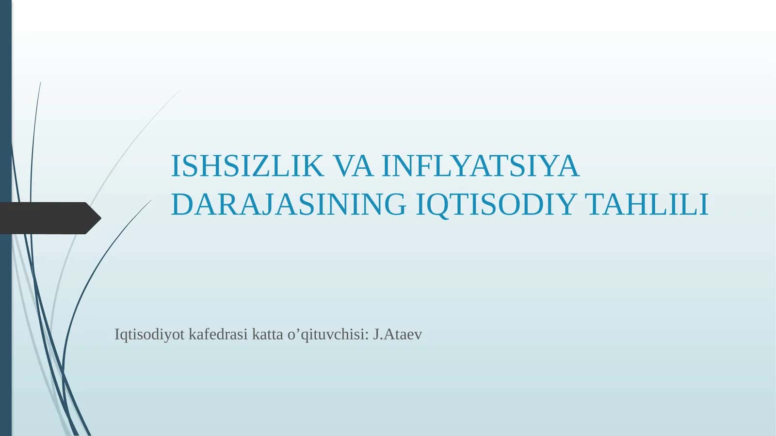 ISHSIZLIK VA INFLYATSIYA DARAJASINING IQTISODIY TAHLILI 1