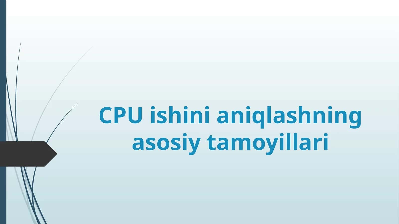 CPU ishini aniqlashning asosiy tamoyillari 1