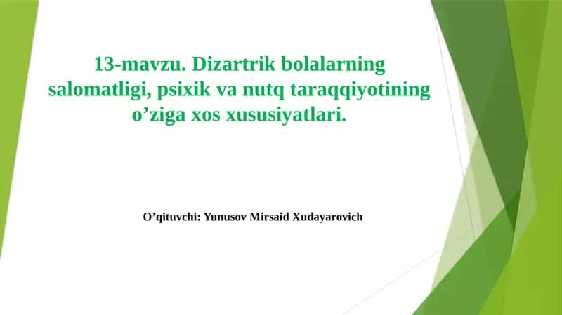Dizartriya-bolalarning salomatligi, psixik va nutq taraqqiyoti 1