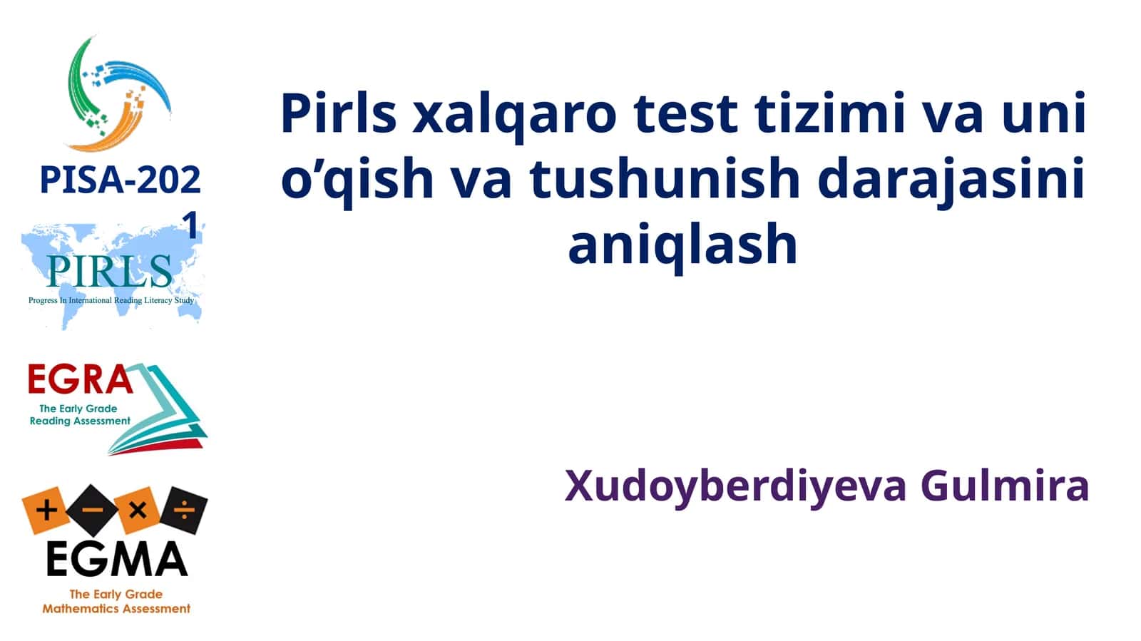 Pirlsxalqarotesttizimi va unio’qish vatushunish darajasini aniqlash 1