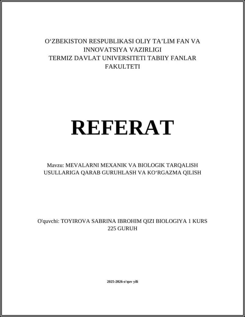 MEVALARNI MEXANIK VA BIOLOGIK TARQALISH USULLARIGA QARAB GURUHLASH VA KOʻRGAZMA QILISH 1