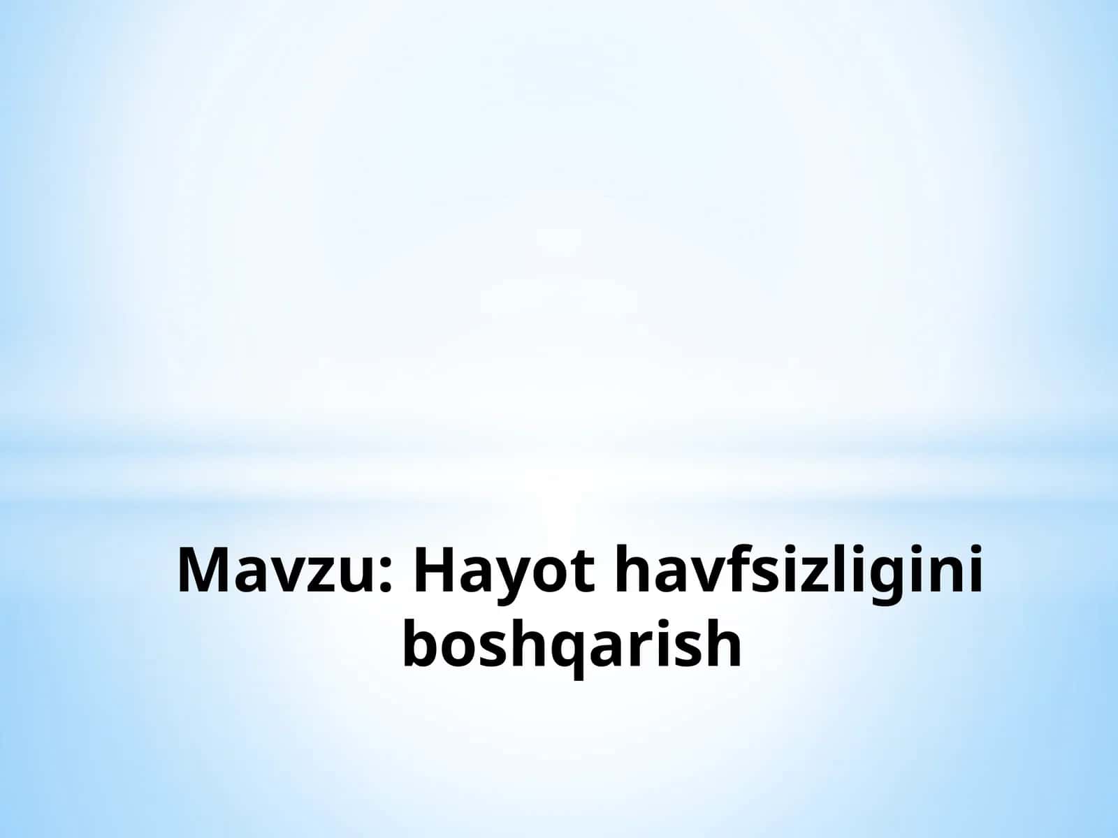 Hayot-havfsizligini boshqarish 1