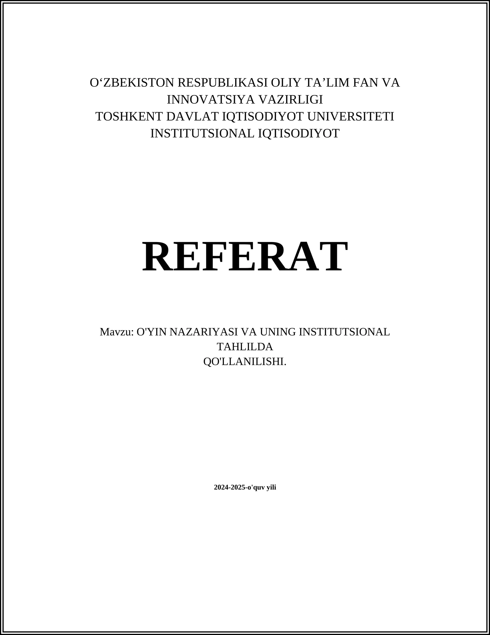 O'YIN NAZARIYASI VA UNING INSTITUTSIONAL TAHLILDA QO'LLANILISHI 1