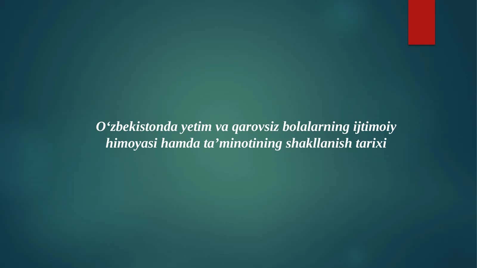 O‘zbekistonda yetim va qarovsiz bolalarning ijtimoiy himoyasi 1