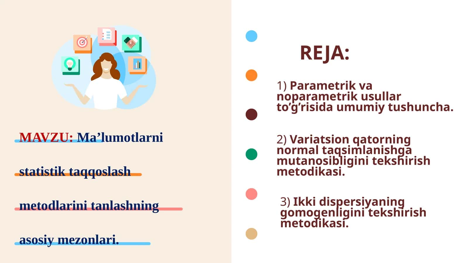 Ma’lumotlarni statistik taqqoslash metodlarini tanlashning asosiy mezonlari 1