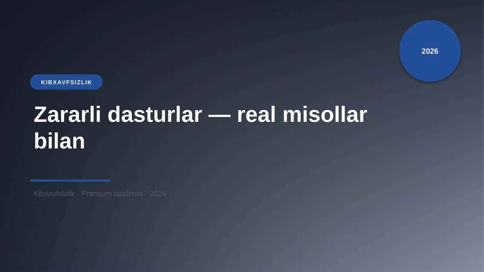 Zararli dasturlar — real misollar bilan 1