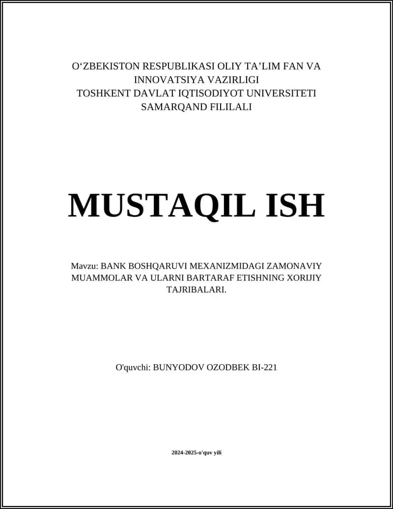 BANK BOSHQARUVI MEXANIZMIDAGI ZAMONAVIY MUAMMOLAR VA ULARNI BARTARAF ETISHNING XORIJIY TAJRIBALARI 1