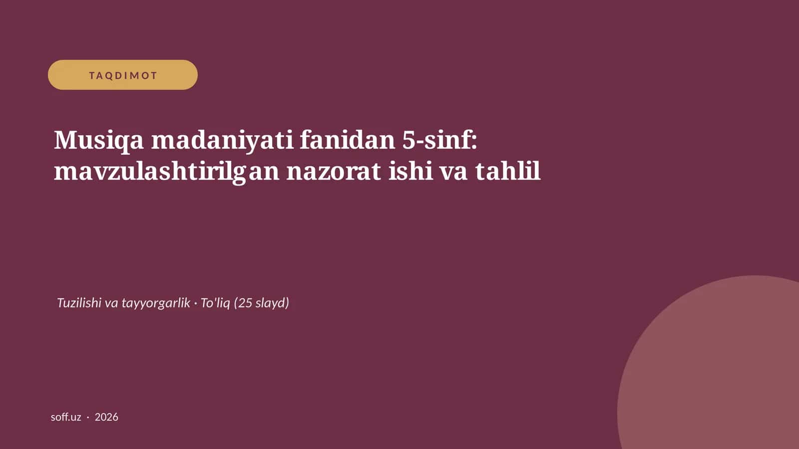 Musiqa madaniyati fanidan 5-sinf: mavzulashtirilgan nazorat ishi va tahlil 1