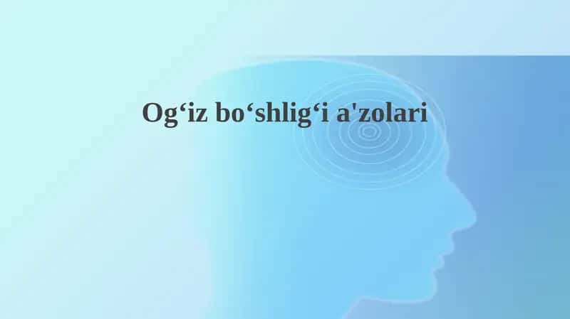 Ogʻizboʻshligʻia'zolari 1