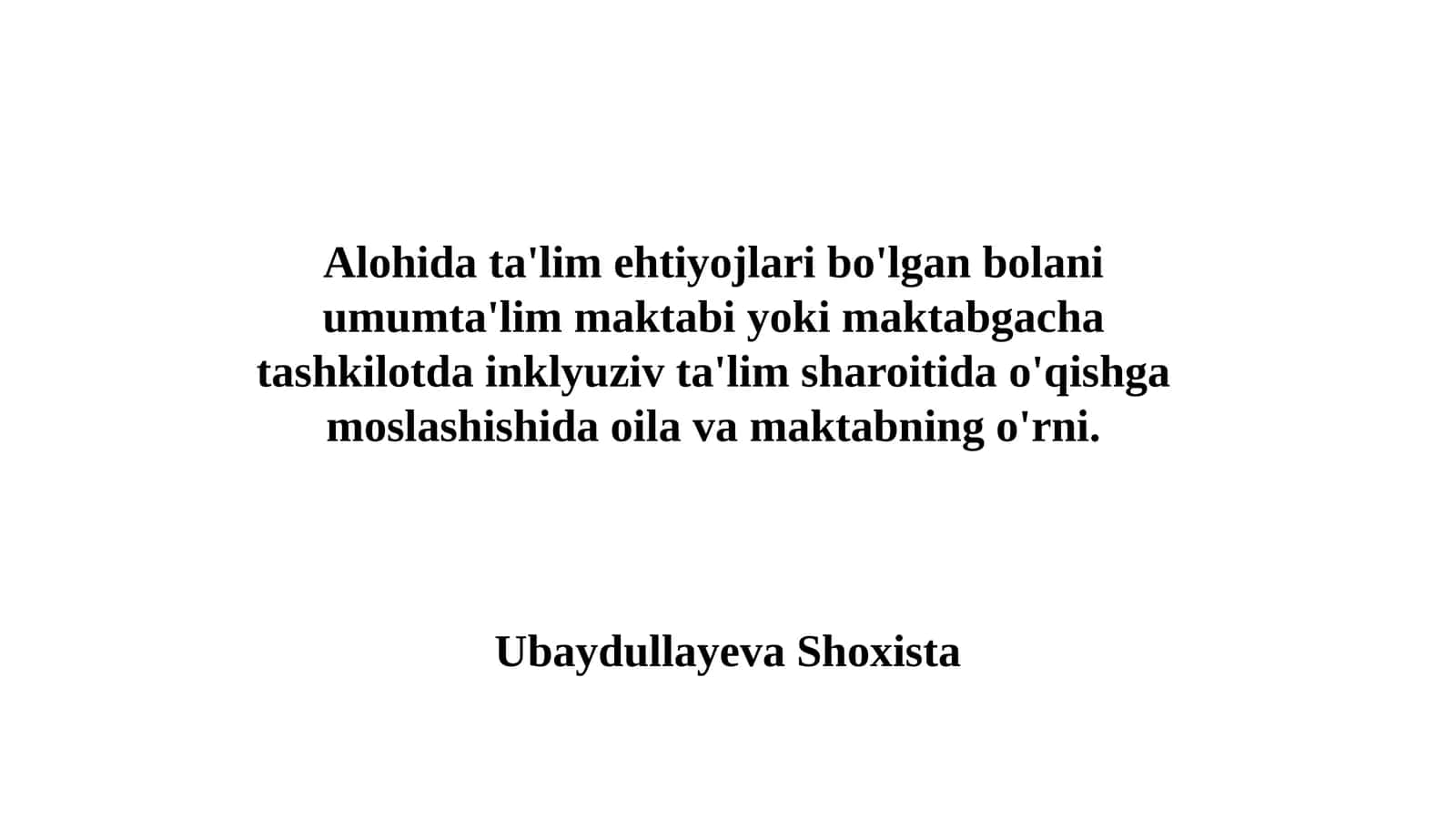 Inklyuziv va Oila va maktabdagi Ta'lim: "Mehrli Maktab" Konsepsiyasi 1