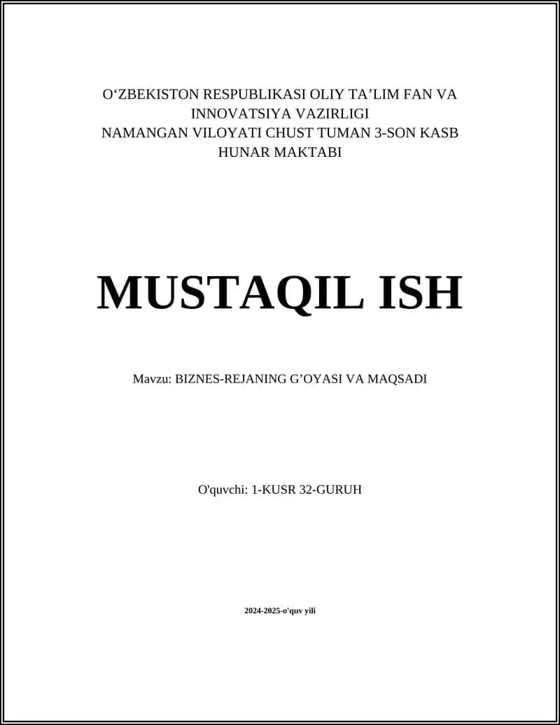 BIZNES-REJANING G’OYASI VA MAQSADI 1