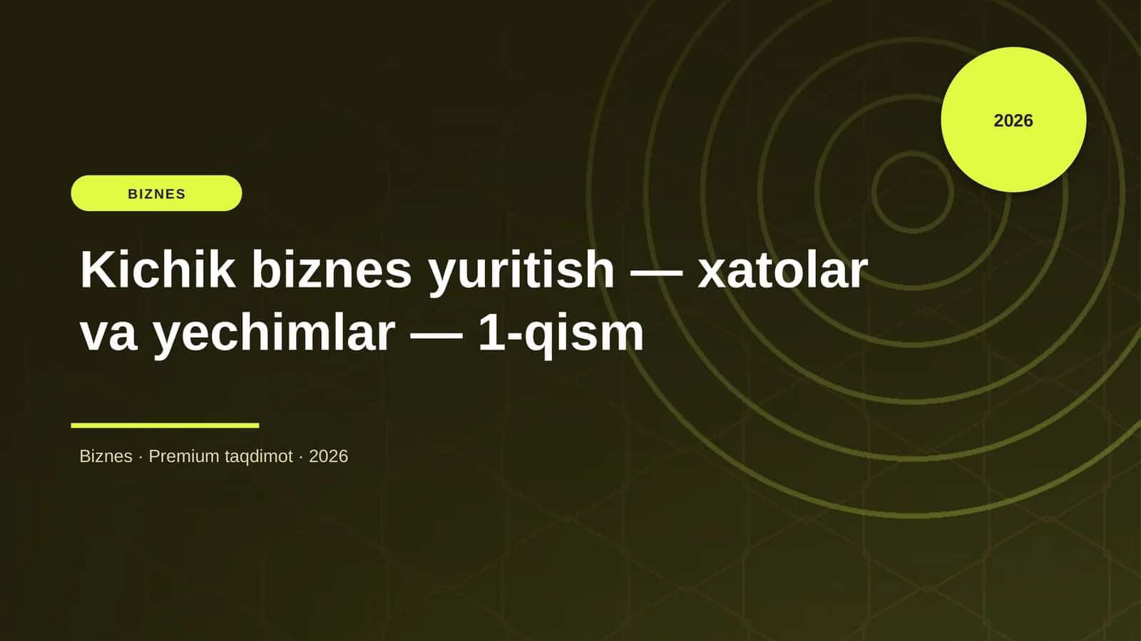 Kichik biznes yuritish — xatolar va yechimlar — 1-qism 1
