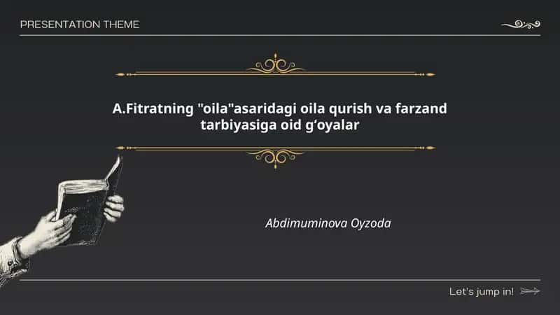 A.Fitratning "Oila" asaridagi oila qurish va farzand tarbiyasiga oid gʻoyalar 1