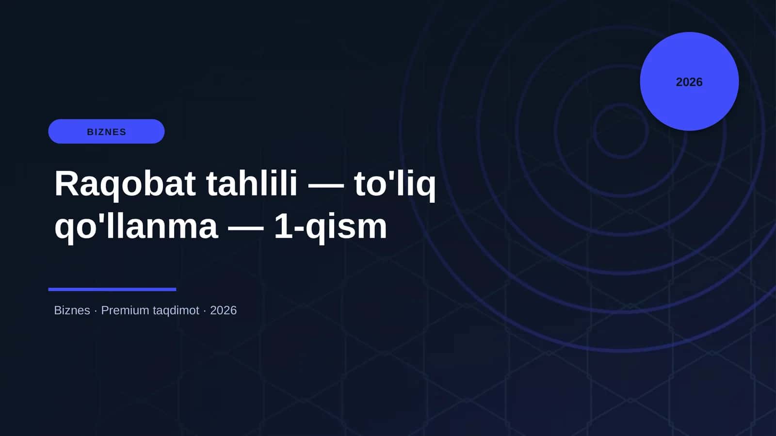 Raqobat tahlili — to'liq qo'llanma — 1-qism 1