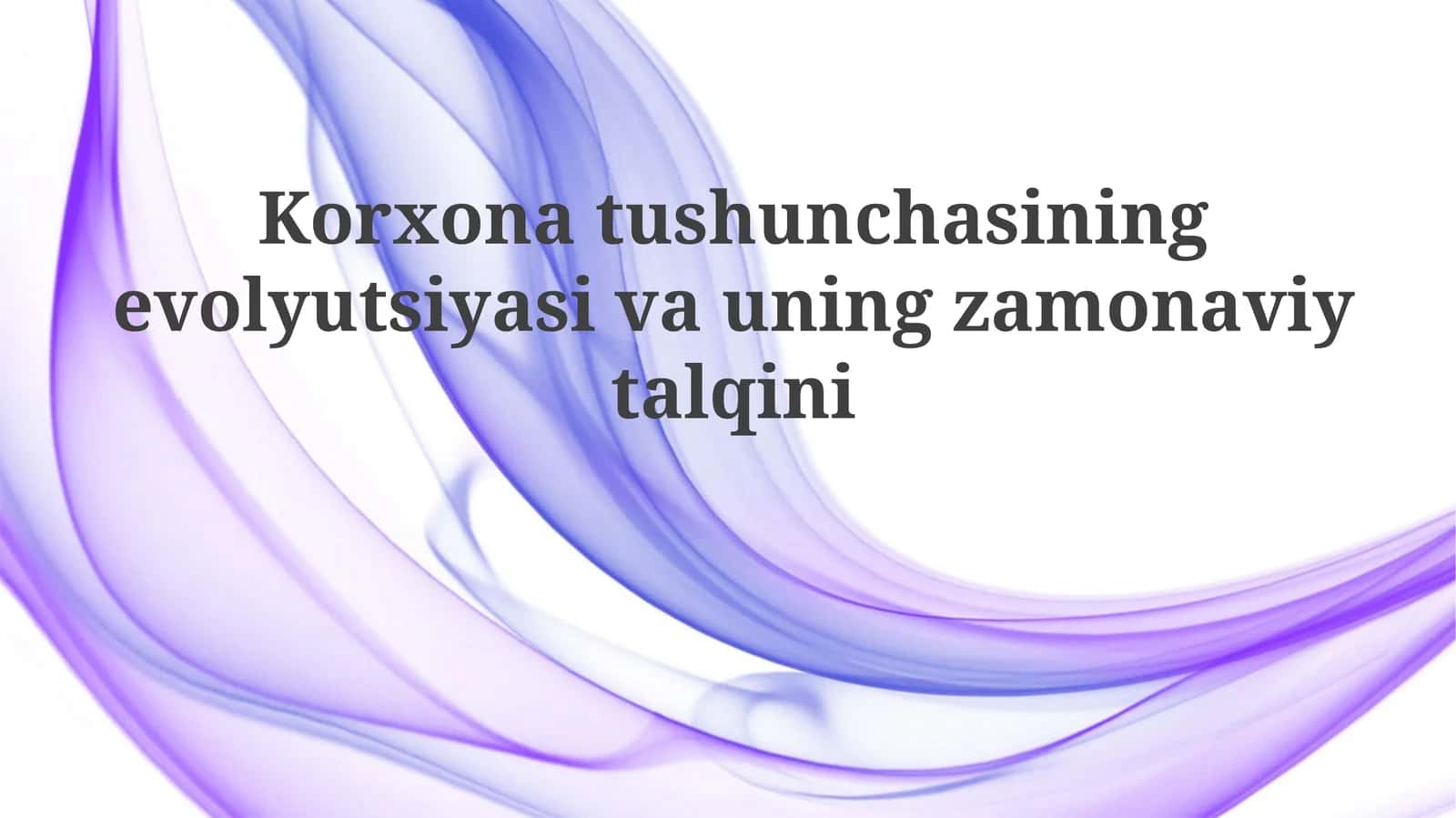 Korxonatushunchasiningevolyutsiyasivauningzamonaviytalqini 1