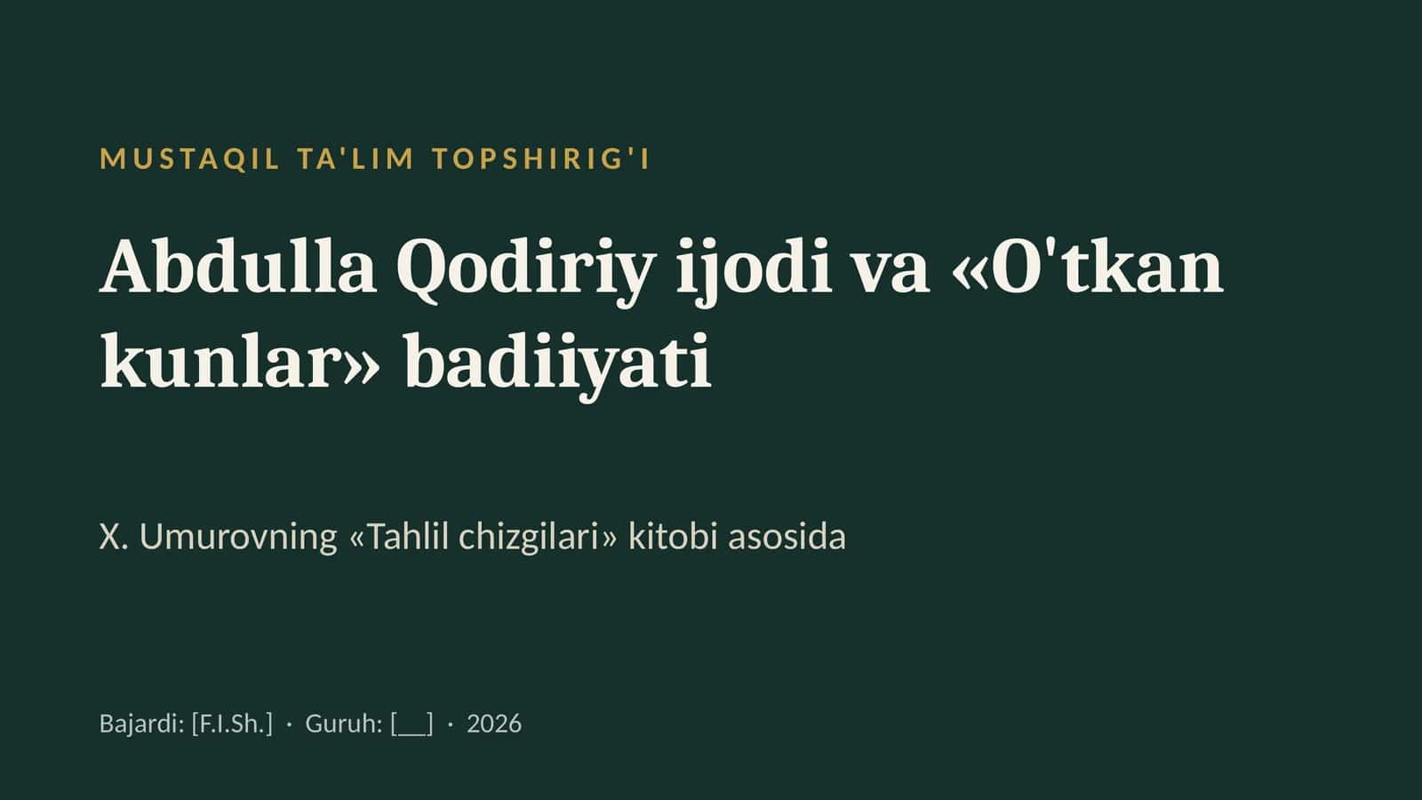 Abdulla Qodiriy ijodi va «O'tkan kunlar» badiiyati 1