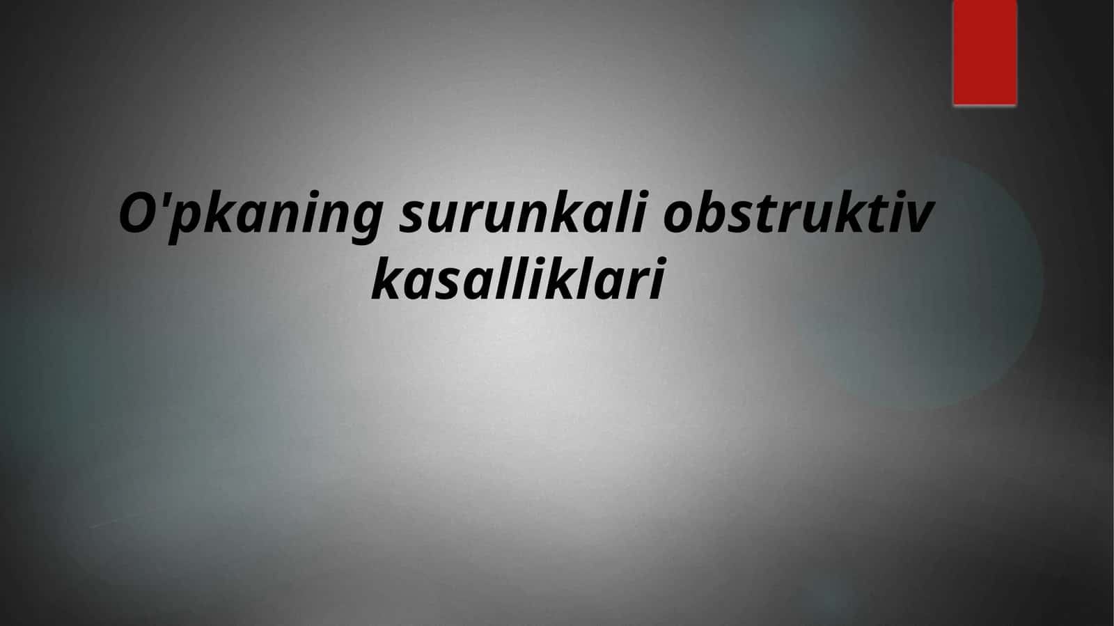 O'pkaning surunkali obstruktiv kasalliklari 1