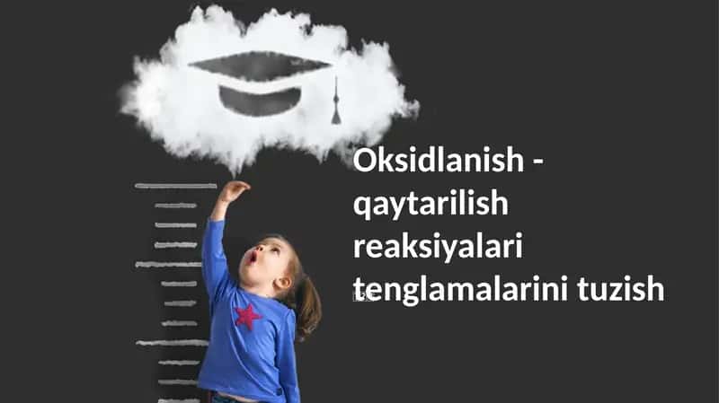 Oksidlanish - qaytarilish reaksiyalari tenglamalarini tuzish 1