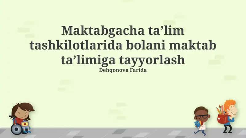 Maktabgacha taʼlim tashkilotlarida bolani maktab taʼlimiga tayyorlash 1