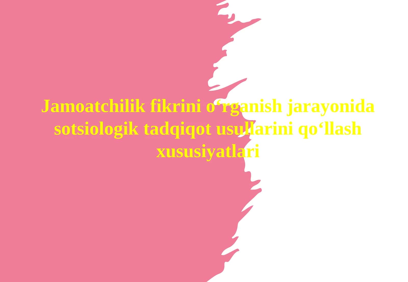 Jamoatchilik fikrini o‘rganish jarayonida sotsiologik tadqiqot usullarini qo‘llash xususiyatlari 1