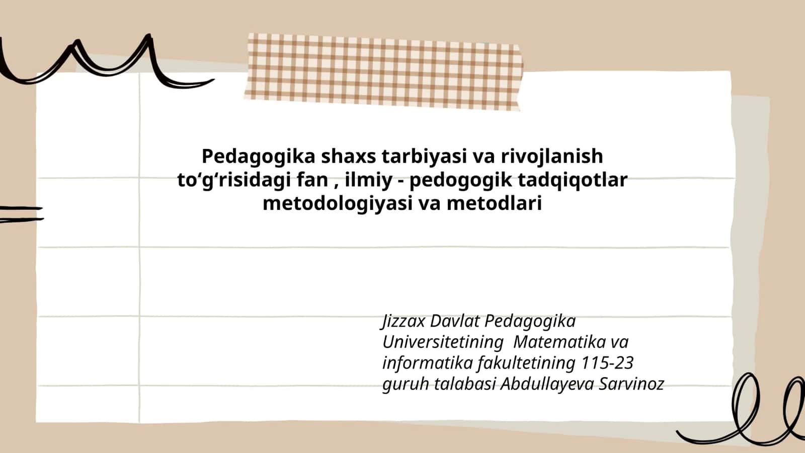 Pedagogika shaxs tarbiyasi va rivojlanish toʻgʻrisidagi fan, ilmiy - pedogogik tadqiqotlar metodologiyasi va metodlari 1
